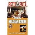 Petit Fute Guide to Belgian Beers - 2005 Edition by  Bernard Dubrulle