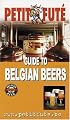 Petit Fute Guide to Belgian Beers - 2005 Edition