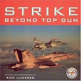 Strike: Beyond Top Gun: U.S. Naval Strike and Air Warfare Center