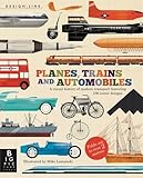 Planes, trains and automobiles : a visual history of modern transport featuring 100 iconic designs
