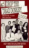 Drop the dead donkey 2000