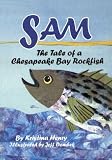 Sam: The Tale of a Chesapeake Bay Rockfish