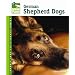 German Shepherd Dogs (Animal Planet Pet Care Library)