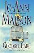 Goodbye, Earl: A Bad Girl Creek Novel (Bad Girl Creek Novels)