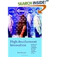 High-Involvement Innovation: Building and Sustaining Competitive... by John Bessant