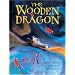 The Wooden Dragon