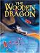 The Wooden Dragon