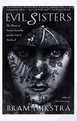 Evil Sisters: The Threat of Female Sexuality in Twentieth-Century Culture
