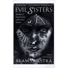 Evil Sisters: The Threat of Female Sexuality and the Cult of Manhood