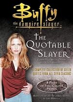 The Quotable Slayer (Buffy the Vampire Slayer)