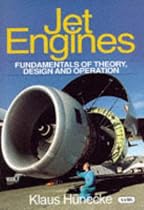 Jet Engines: Fundamentals of Theory, Design and Operation