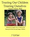Trusting Our Children, Trusting Ourselves (7 CD set)