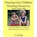 Trusting Our Children, Trusting Ourselves (7 CD set)