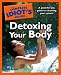 The Complete Idiot's Guide to Detoxing Your Body
