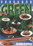 Scotland the Green: The Alternative Guide to Vegetarian & Vegan Hideways in Scotland