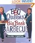 The BBQ Queens' Big Book of BBQ (Non)