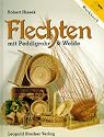 Werkbuch Flechten mit Peddigrohr und Weide