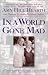 Books : In a World Gone Mad: A Heroic Story of Love, Faith, and Survival
