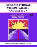 Organizational Vision, Values and Mission (A Fifty-Minute Series Book)
