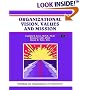 Crisp: Organizational Vision, Values, and Mission: Building the Organization of Tomorrow (A Fifty-Minute Series Book)