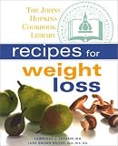 Recipes for Weight Loss (The Johns Hopkins Cookbook Library)