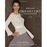 Crochet Lace Innovationsby Doris Chan