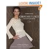 Crochet Lace Innovations: 20 Dazzling Designs in Broomstick, Hairpin, Tunisian, and Exploded Lace