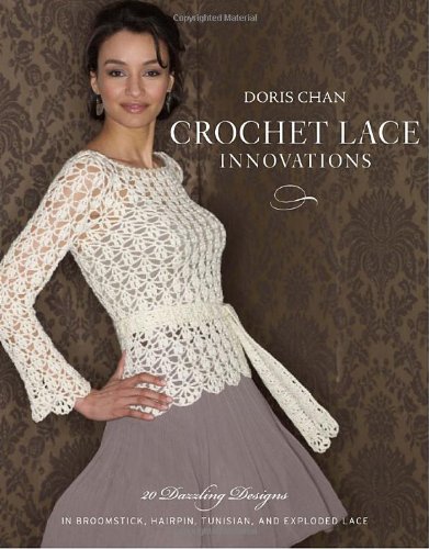 Crochet lace innovations: 20 dazzling designs in brooms…