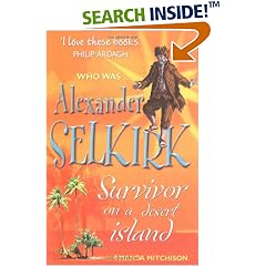 Alexander Selkirk: Survivor on a Desert Island (Who Was...?)