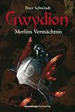 Gwydion 04. Merlins Vermächtnis