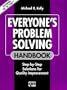 Everyone's Problem Solving Handbook: Step-by-Step Solutions for Quality Improvement (Productivity's Shopfloor)