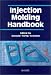 Injection Molding Handbook