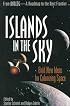 Islands in the Sky: Bold New Ideas for Colonizing Space