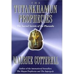 The Tutankhamun Prophecies: The Sacred Secret of the Mayas, Egyptians and Freemasons