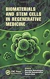 Biomaterials and stem cells in regenerative medicine