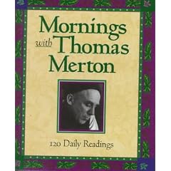 Mornings with Merton: 120 Daily Readings by Thomas Merton