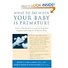 Click here to buy What to Do When Your Baby Is Premature: A Parent's Handbook for Coping with... by Joseph A. Garcia-Prats and Sharon Simmons Hornfischer.