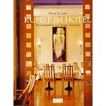 Kunst im Hotel: Klaus Honnef ; Fotografie, Udo Klein ; herausgegeben von Stefan Szczesny book cover