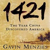 1421: The Year China Discovered America | [Gavin Menzies]