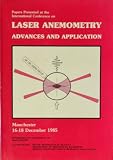 Papers presented at the International Conference on Laser Anemometry Advances and Application : Manchester, England, 16-18 December 1985