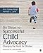 Six Steps to Successful Child Advocacy: Changing the World for Children