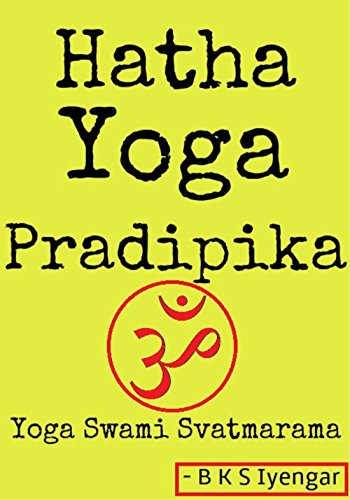 Hatha Yoga Pradipika Yoga Swami Svatmarama