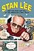 Stan Lee and the Rise and Fall of the American Comic Book by Jordan Raphael