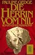 Die Herrin vom Nil: Roman einer Pharaonin