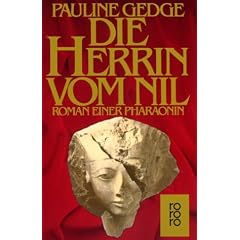Die Herrin vom Nil: Roman einer Pharaonin