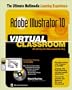 Adobe(R) Illustrator(R) 10 Virtual Classroom