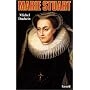 Marie Stuart de Michel Duchein