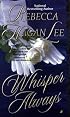 Whisper Always