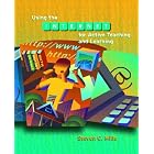Click here to buy  Using the Internet for Active Teaching and Learning  by Steven C. Mills.
