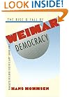 The Rise and Fall of Weimar Democracy